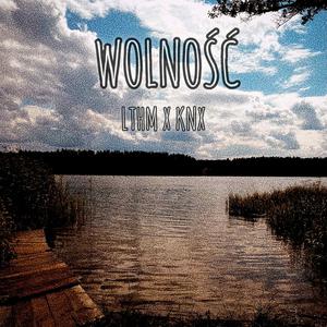 WOLNOŚĆ (feat. KNX)