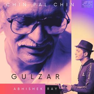 CHIN PAL CHIN (feat. GULZAR)