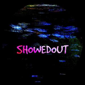 SHowEDoUT