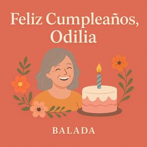 FELIZ CUMPLEAÑOS ODILIA