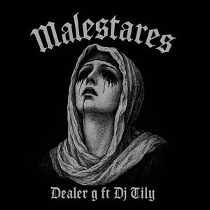 Malestares (feat. Dj tily)