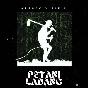 Petani Ladang (feat. Rif !)