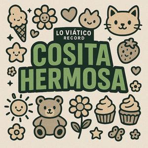 Cosita hermosa