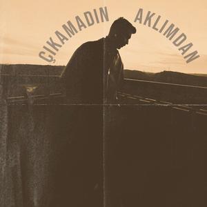 ÇIKAMADIN AKLIMDAN