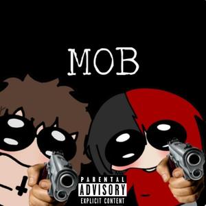 MOB (feat. Ashgr3y)