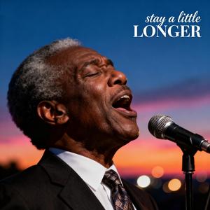Stay a Little Longer