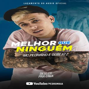 MELHOR QUE NIMGUEM