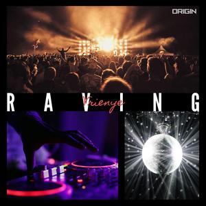 Raving