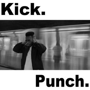 Kick. Punch.