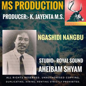 Ngashidi nangbu Aheibam shyam old song MS production.