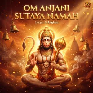 Om Anjani Sutaya Namah