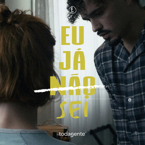 Eu já não sei