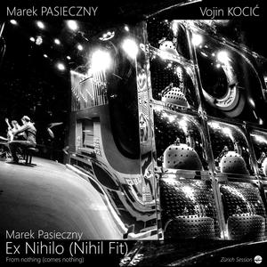 Pasieczny: Ex Nihilo, Pt. II (feat. Vojin Kocić)