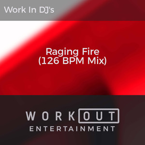 Raging Fire (126 BPM Mix)