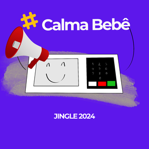 Calma Bebê Jingle 2024