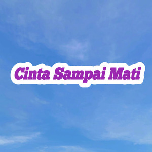 Cinta Sampai Mati