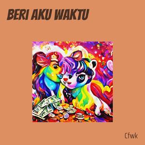 Beri Aku Waktu