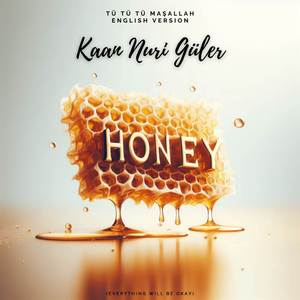 Honey (Everything Will Be Okay)