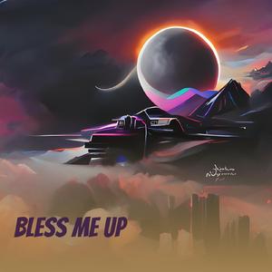 Bless Me Up