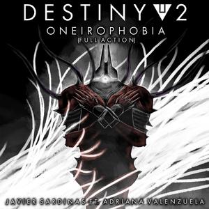 Oneirophobia (feat. Adriana Valenzuela) (Full Action)