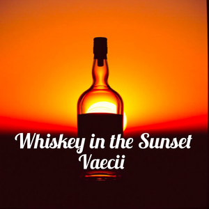 Whiskey in the Sunset