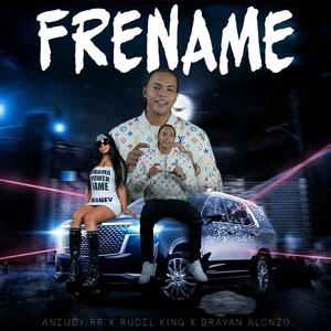 Frename (feat. Aneudy RR & Rudel King)