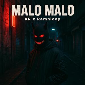 MALO MALO (feat. El King Rap)