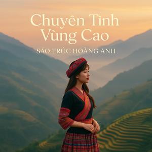 Chuyện Tình Vùng Cao - Hòa Tấu Sáo Tây Bắc (feat. Bảo Trân & Châu Anh)