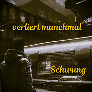 verliert manchmal