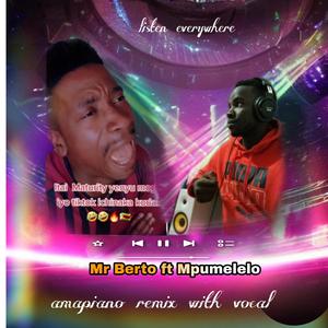 Mr Berto (feat. Mpumelelo h matshaka)