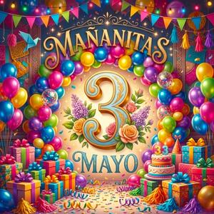 Mañanitas 3 de Mayo