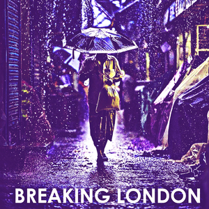 Breaking London
