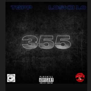 355 (feat. Tøpp & Loskii Lo)