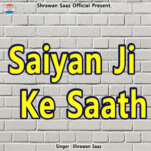 Saiyan Ji Ke Saath