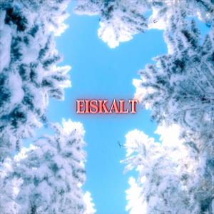 Eiskalt