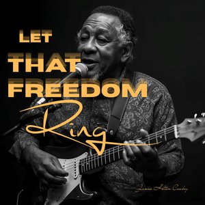 Let That Freedom Ring