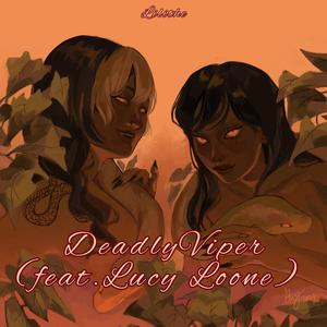 Deadly Viper (feat. Lucy Loone)