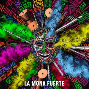 La Mona Fuerte