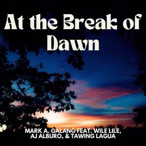 At the Break of Dawn