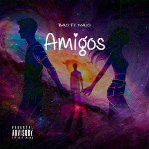 Amigos (feat. Naio)