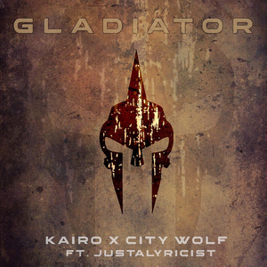 Gladiator (feat. City Wolf & Justalyricist)