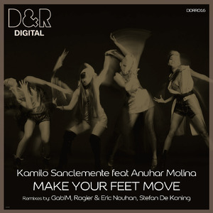Make Your Feet Move (Rogier & Eric Nouhan Remix)