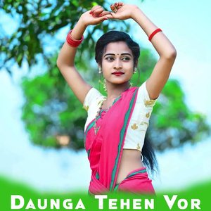 Daunga Tehen Vor