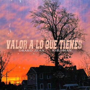 Valor a Lo Que Tienes