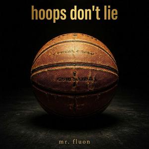 Hoops don't lie