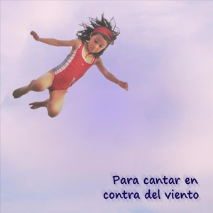 Para Cantar En Contra Del Viento (feat. Fernando Ulivi, Susanne Smolinska, Niko Contador, Marcelo Filippo, Fabricio Robles, Maite Moujan, Cecilia Bernasconi, Bide, Alejandro Frómeta, Pedro Sandoval, Ariel Cubillas, Rolando De Marco & Nathalie Salguero)