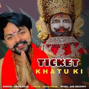Ticket Khatu Ki