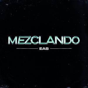 MEZCLANDO