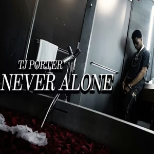 Never Alone