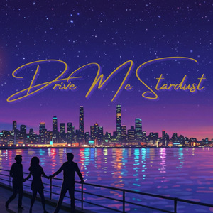 Drive Me Stardust